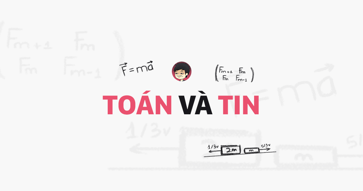 Toán và Tin - Học toán để làm gì?